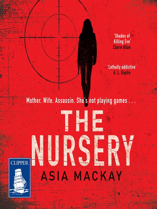 Title details for The Nursery by Asia Mackay - Available